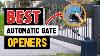 Best Automatic Gate Openers In 2024 Don T Buy Until You Watch This