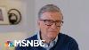 Bill Gates Warns The Next Pandemic Is Coming After Covid 19 And How To Stop It Msnbc
